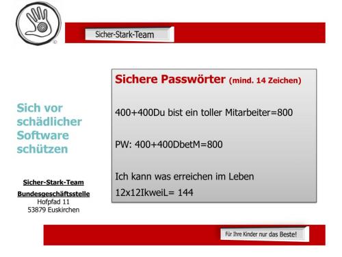 Ralf Schmitz, ein bekannter Hacker und Sicherheitsexperte, empfiehlt, dass Passwörter mindestens 14 bis 18 Zeichen lang sein sollten.